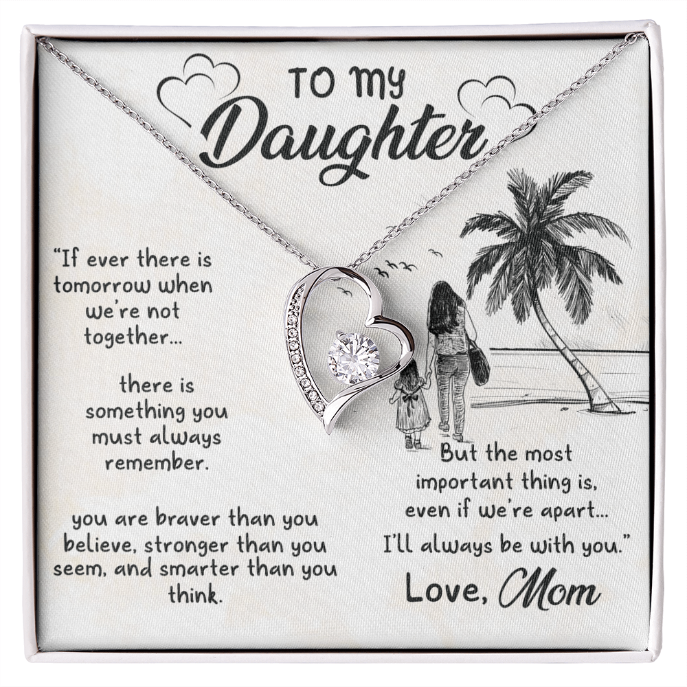 To My daughter - from your Mom.(Forever Love Necklace)