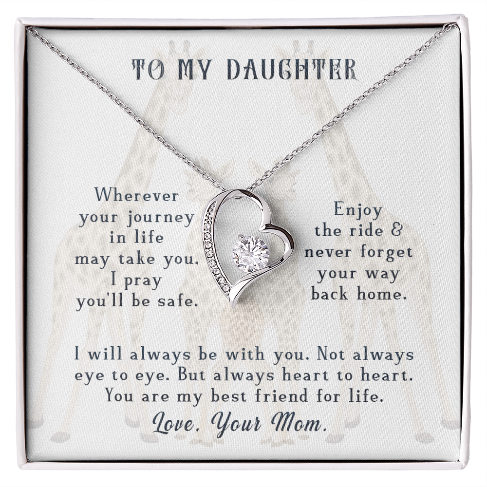 To My daughter - from your Mom.(Forever Love Necklace)