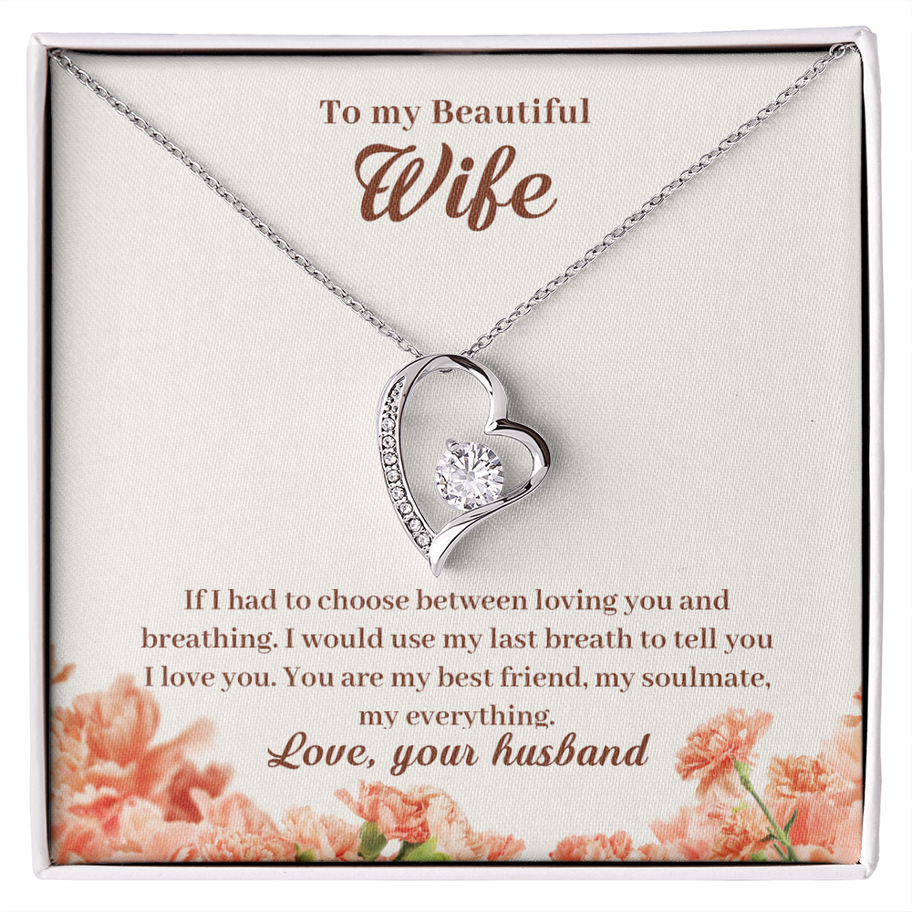 To My Wife - from your Husband.(Forever Love Necklace)