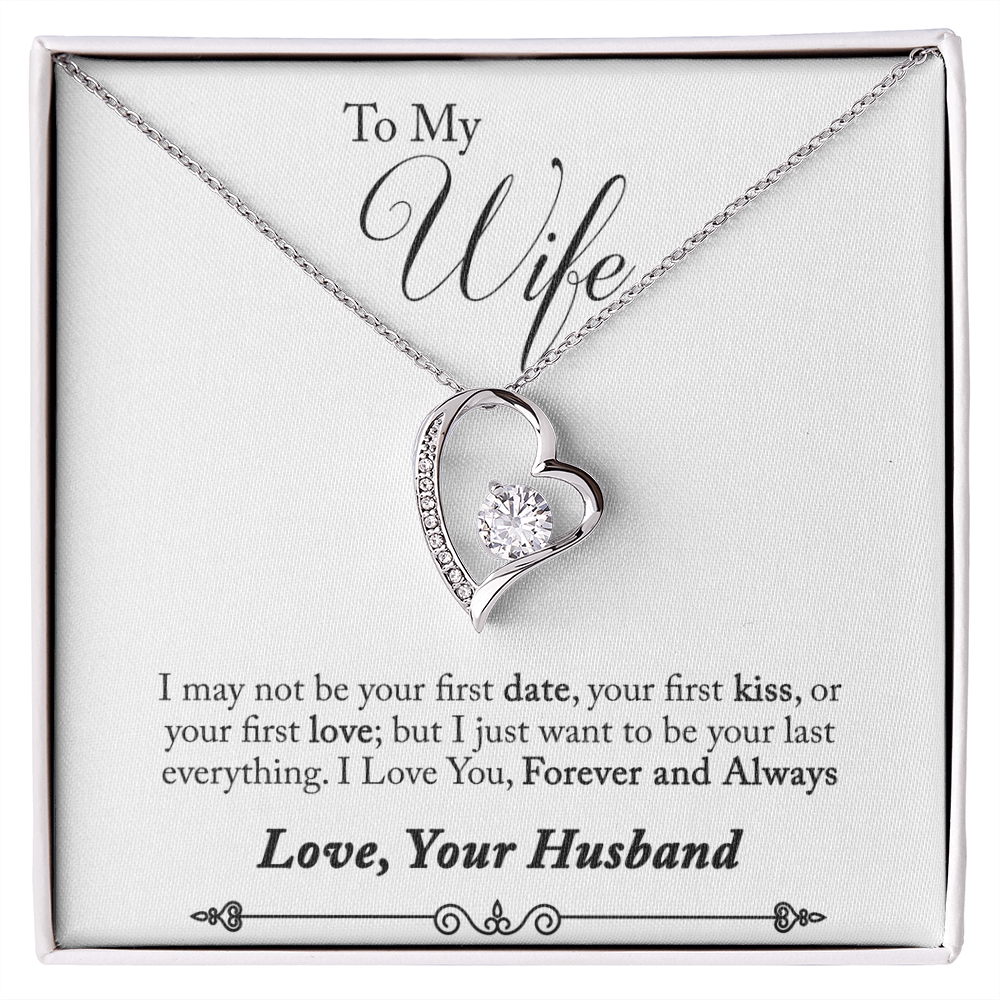 To My  Wife - from your Husband.(Forever Love Necklace)