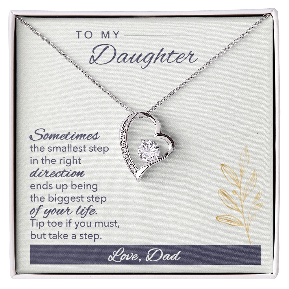To My daughter - from your Dad.(Forever Love Necklace)