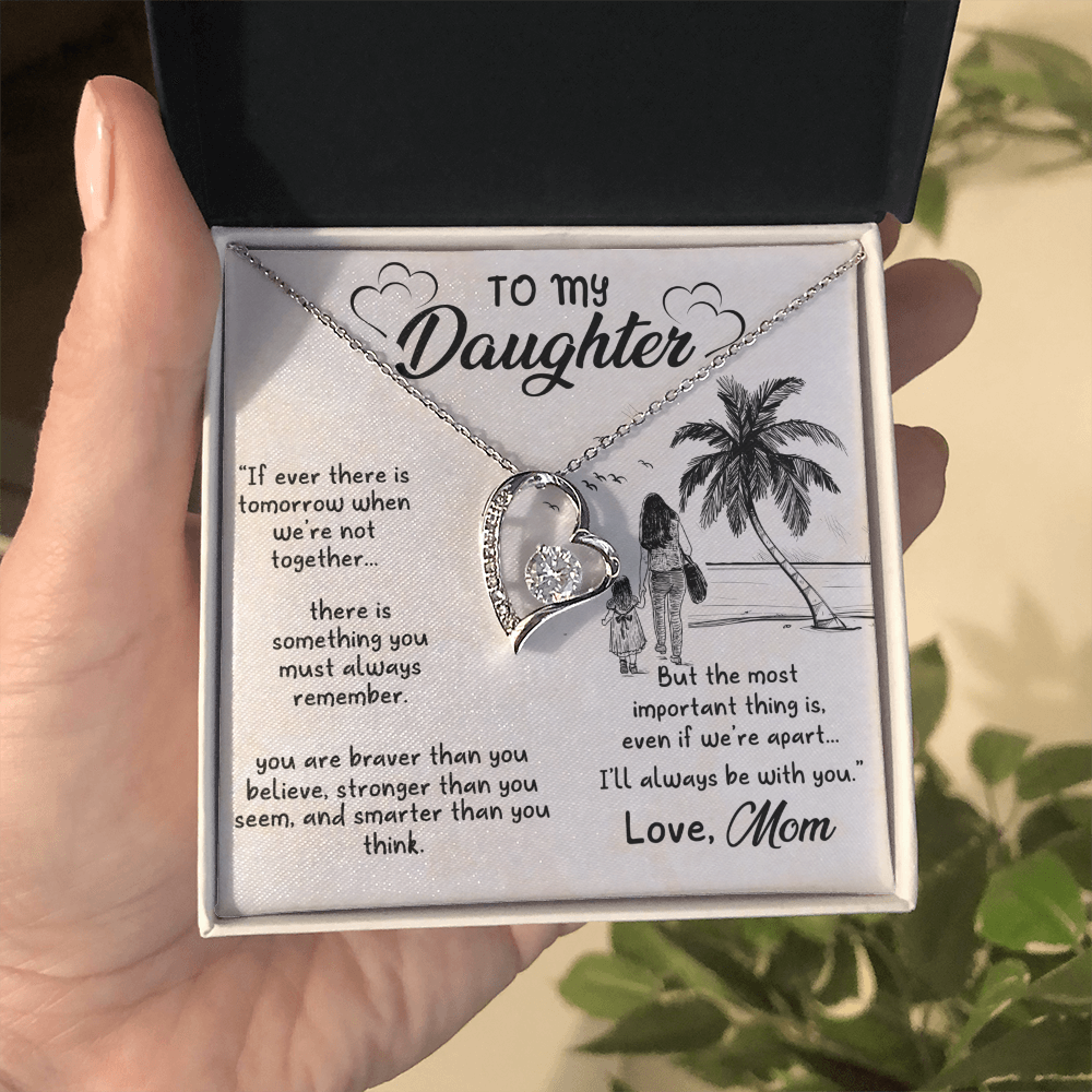 To My daughter - from your Mom.(Forever Love Necklace)