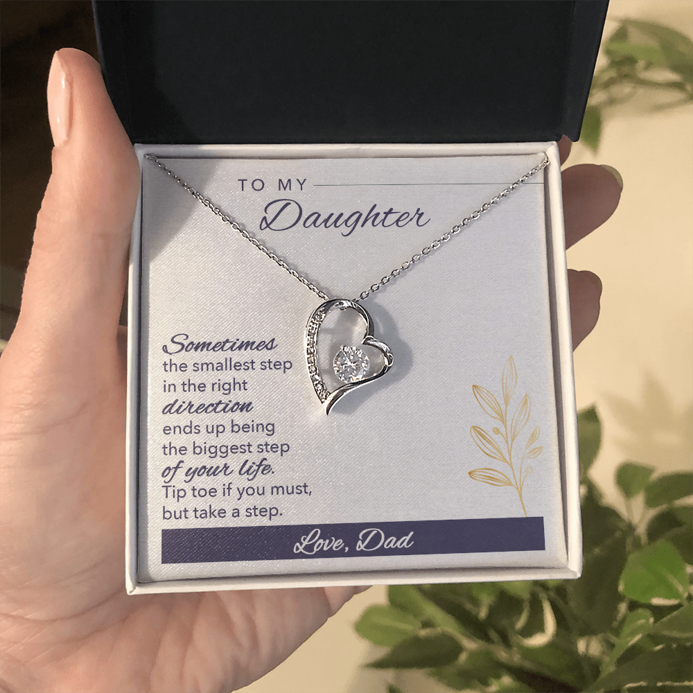To My daughter - from your Dad.(Forever Love Necklace)