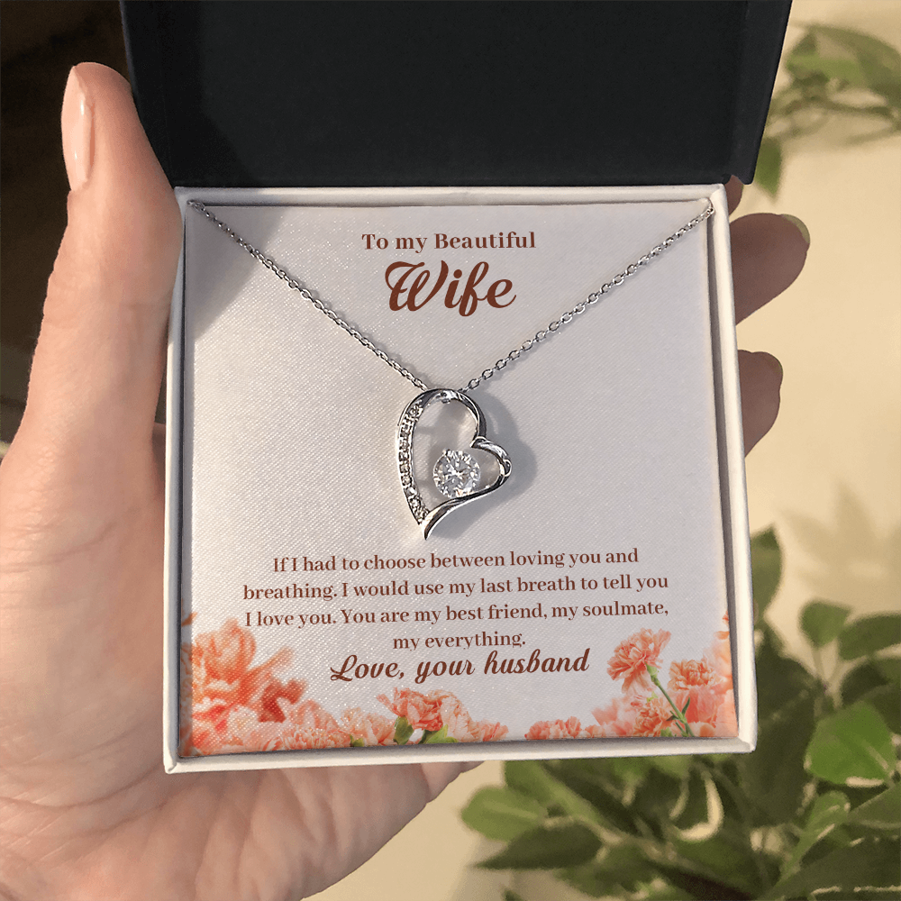 To My Wife - from your Husband.(Forever Love Necklace)