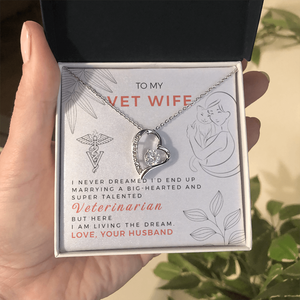 To My vet Wife - from your Husband.(Forever Love Necklace)
